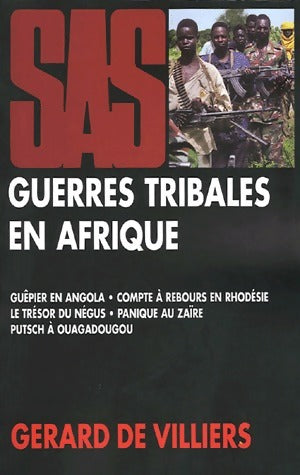 Guerres tribales en Afrique - Gérard De Villiers -  SAS - Livre