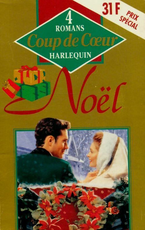 Noël - Linda Howard ; Dixie Browning ; Diana Palmer ; Ginna Gray -  Coup de Coeur - Livre