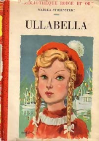 Ullabella - Marika Stiernstedt -  Bibliothèque Rouge et Or Souveraine - Livre