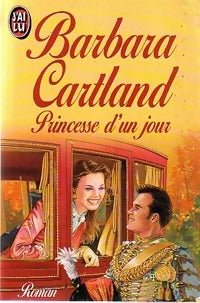 Princesse d'un jour - Barbara Cartland -  J'ai Lu - Livre