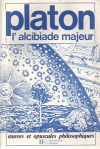 L'alcibiade majeur - Platon -  Oeuvres et opuscules philosophiques - Livre