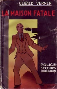 La maison fatale - Gérald Verner -  Police-Secours - Livre