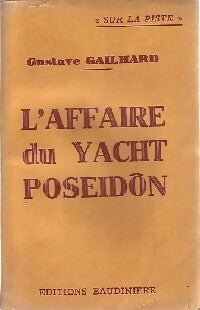L'affaire du yacht Poséidon - Gustave Gailhard -  Sur la piste - Livre