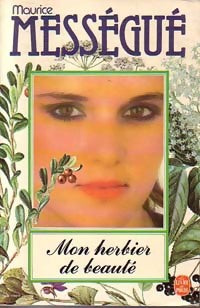 Mon herbier de beauté - Maurice Mességué -  Le Livre de Poche - Livre