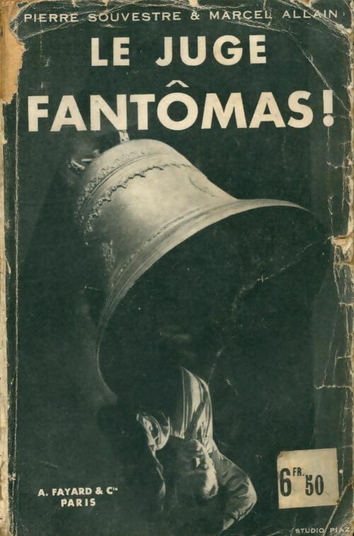 Le juge Fantômas ! - Marcel Allain -  Fantômas - Livre