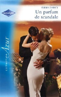 Un parfum de scandale - Emma Darcy -  Azur - Livre