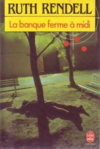 La banque ferme à midi - Ruth Rendell -  Le Livre de Poche - Livre