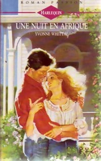 Une nuit en Afrique - Yvonne Whittal -  Roman Passion - Livre