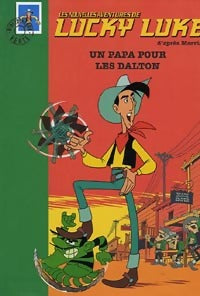 Les nouvelles aventures de Lucky Luke Tome I : Un papa pour les Daltons - Morris -  Bibliothèque verte (série actuelle) - Livre