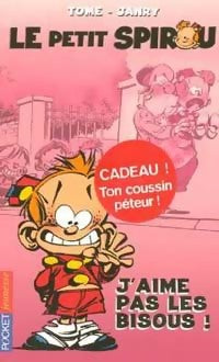 Le petit Spirou Tome II : J'aime pas les bisous - Janry ; Tome -  Pocket jeunesse - Livre