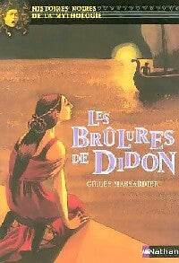 Les brûlures de Didon - Gilles Massardier -  Histoires noires de la Mythologie - Livre