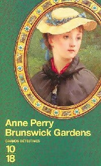 Brunswick Gardens - Anne Perry -  10-18 - Livre