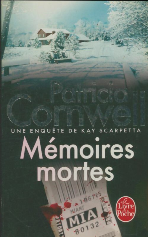 Mémoires mortes - Patricia Daniels Cornwell -  Le Livre de Poche - Livre
