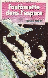 Fantômette dans l'espace - Georges Chaulet -  Bibliothèque rose (4ème série) - Livre