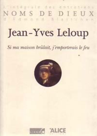 Si ma maison brûlait, j'emporterais le feu - Jean-Yves Leloup -  Noms de dieux - Livre