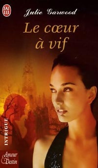 Le coeur à vif - Julie Garwood -  J'ai Lu - Livre
