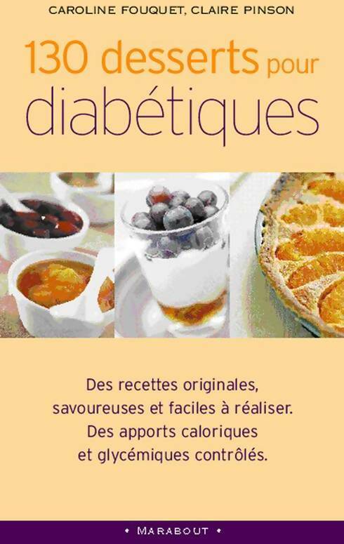 130 desserts pour diabétiques - marianne Le conte ; Caroline Fouquet -  Poche pratique - Livre