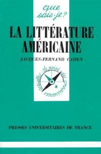 La littérature américaine - Jacques-Ferdinand Cahen -  Que sais-je - Livre