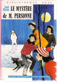Le mystère de Monsieur Personne - Enid Blyton -  Bibliothèque rose (3ème série) - Livre