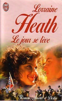 Le jour se lève - Lorraine Heath -  J'ai Lu - Livre