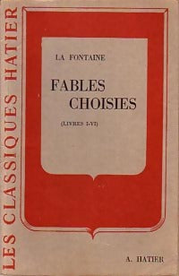Fables choisies Tome I : Livres 1 à 6 - Jean De La Fontaine -  Classiques Hatier - Livre
