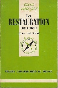 La Restauration (1814-1830) - Jean Viladenc -  Que sais-je - Livre