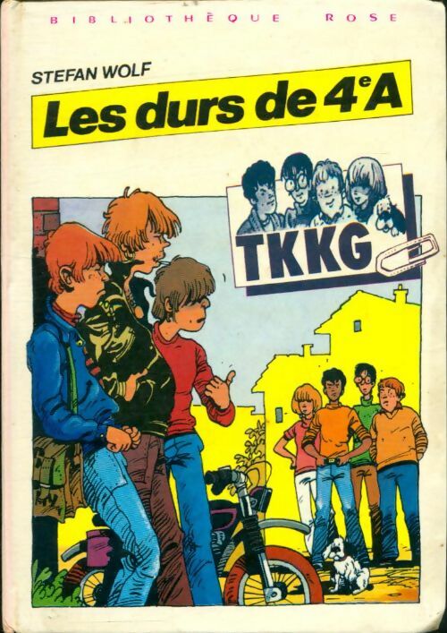 TKKG : Les durs de 4e A - Stefan Wolf -  Bibliothèque rose (3ème série) - Livre