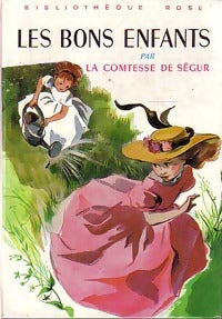 Les bons enfants - Comtesse De Ségur -  Bibliothèque rose (3ème série) - Livre