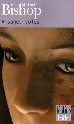 Visages volés - Michael Bishop -  Folio Science-Fiction - Livre