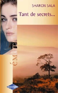 Tant de secrets... - Sharon Sala -  Emotions - Livre