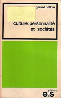 Culture, personnalité et sociétés - Gérard Belloin -  Notre Temps - Livre