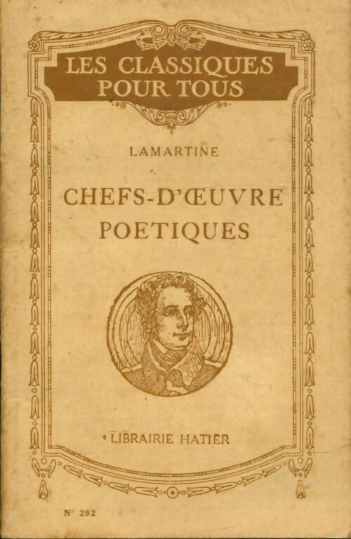 Chefs-d'oeuvre poétiques - Alphonse De Lamartine -  Les classiques pour tous - Livre