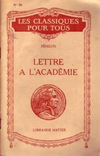 Lettre à l'académie - François Fénelon -  Les classiques pour tous - Livre