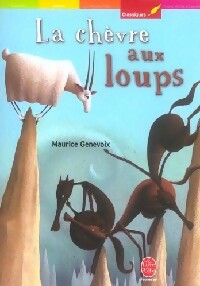 La chèvre aux loups et autres histoires - Maurice Genevoix -  Le Livre de Poche jeunesse - Livre
