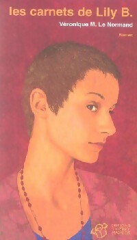 Les carnets de Lily B. - Véronique Le Normand -  Roman - Livre