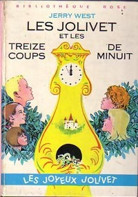 Les Jolivet et les 13 coups de minuit - Jerry West -  Bibliothèque rose (3ème série) - Livre