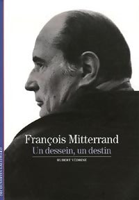 François Mitterrand - Hubert Védrine -  Découvertes Gallimard - Livre