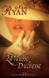 La fausse duchesse - Nan Ryan -  Grands romans historiques - Livre