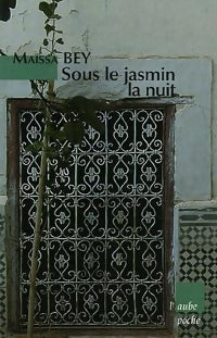 Sous le jasmin, la nuit - Maïssa Bey -  L'Aube Poche - Livre