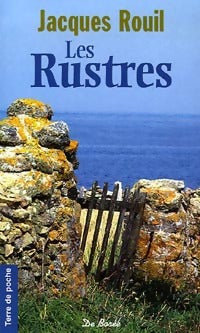 Les rustres - Jacques Rouil -  Terre de poche - Livre