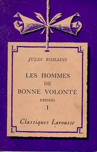 Les hommes de bonne volonté Tome I (extraits) - Jules Romains -  Classiques Larousse - Livre