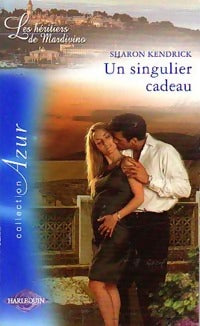 Un singulier cadeau - Sharon Kendrick -  Azur - Livre