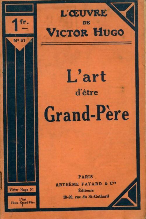 L'art d'être grand-père Tome I - Victor Hugo -  L'oeuvre de Victor Hugo - Livre
