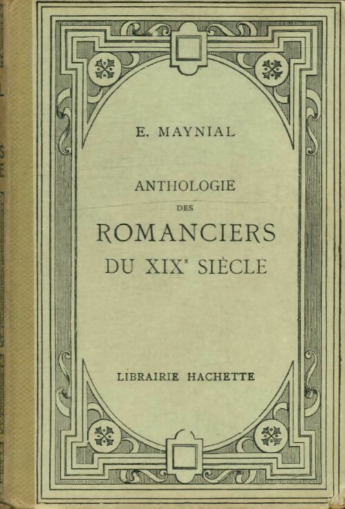 Anthologie des romanciers du XIXe siècle - Edouard Maynial -  Classiques - Livre