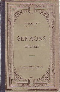 Sermons choisis - Jacques-Bénigne Bossuet -  Classiques - Livre