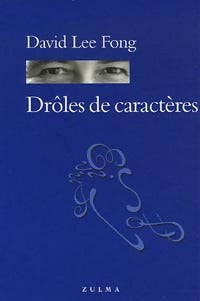 Drôles de caractères - David Lee Fong -  Grain d'orage - Livre
