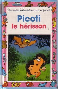 Picoti, le hérisson - Madeleine Mansiet -  Mini-Club - Livre