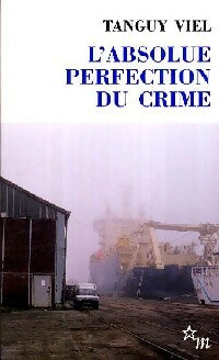 L'absolue perfection du crime - Tanguy Viel -  Double - Livre