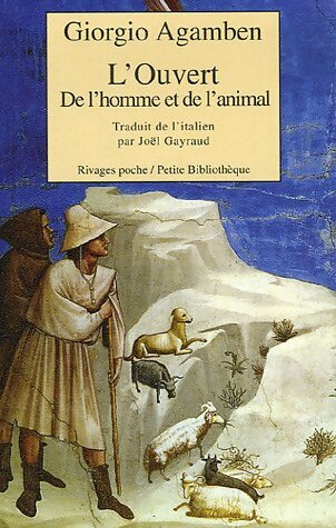 L'ouvert. De l'homme à l'animal - Giorgio Agamben -  Rivages Poche - Livre