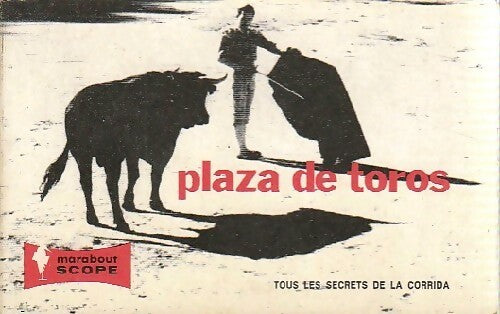 Plaza de toros - Lucien Clergue -  Marabout Scope - Livre